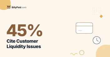 B2B Payment Practices 2026: 45% Blame Customer Liquidity [Data]