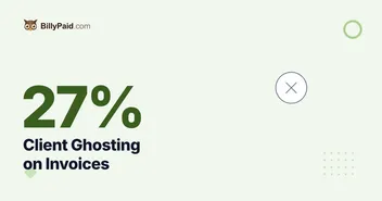 27% Ghosted Mid-Project: Client Ghosting on Invoices [2026 Data]
