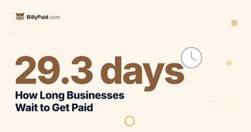 How Long Businesses Wait to Get Paid [2026 Data]