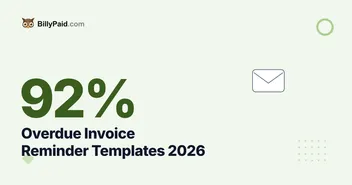 92% Paid: Overdue Invoice Reminder Templates [Complete 2026 Guide]