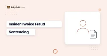 Two Men Sentenced Over a Three-Year Fake Invoice Scheme: The Internal Control That Would Have Caught It